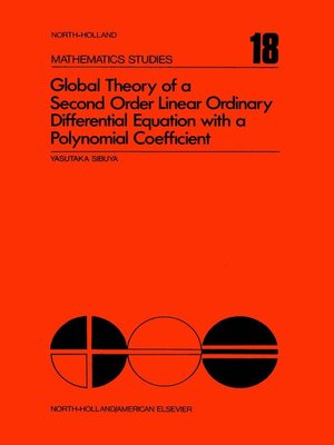 cover image of Global Theory of a Second Order Linear Ordinary Differential Equation with a Polynomial Coefficient